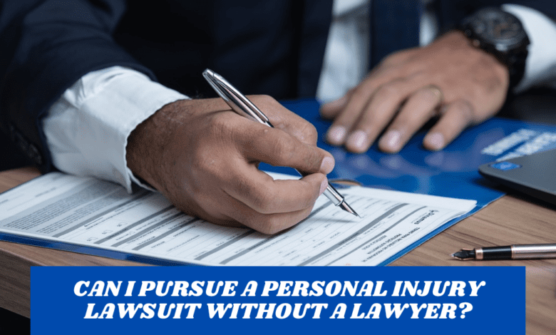 Can I pursue a personal injury lawsuit without a lawyer?