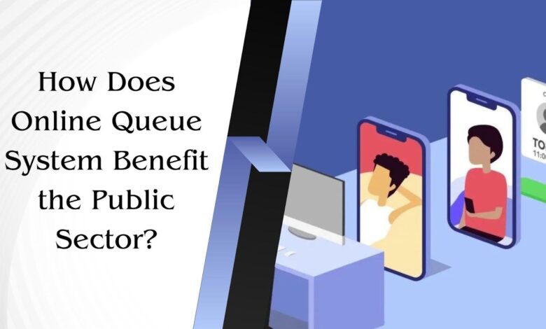 How Does Online Queue System Benefit the Public Sector?