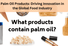 Palm Oil Products Driving Innovation in the Global Food Industry