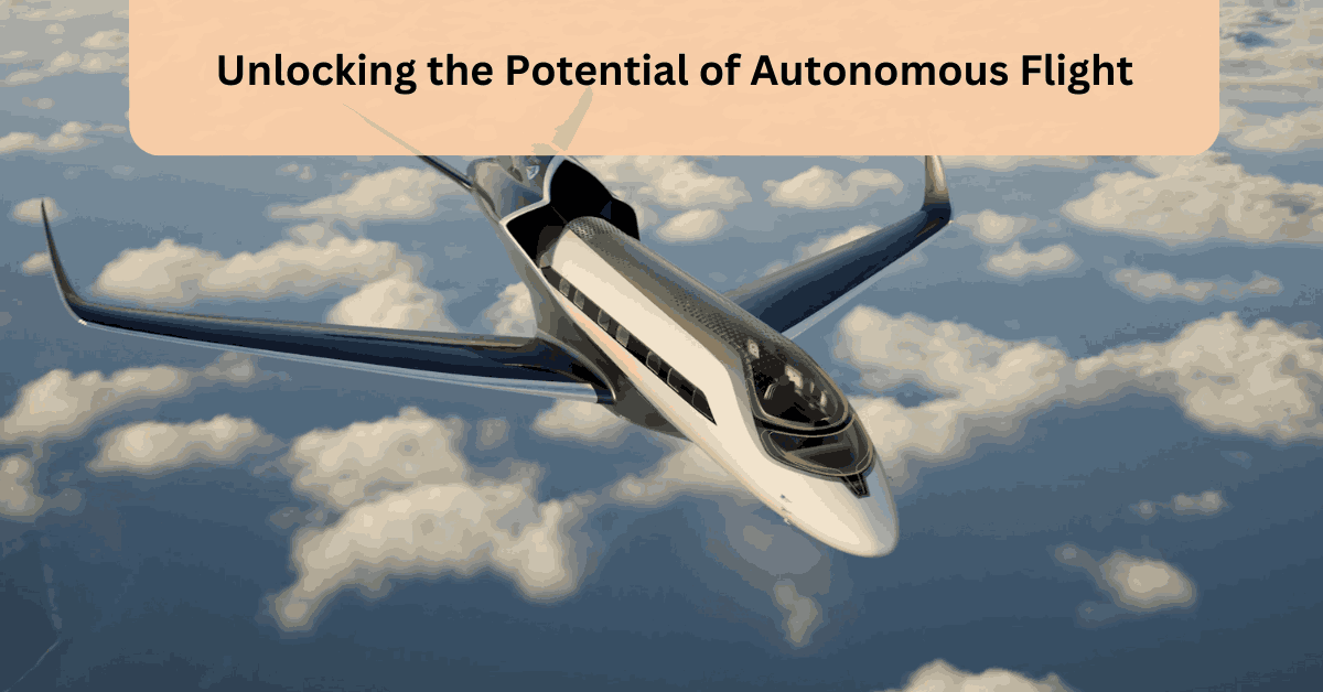 Unlocking the Potential of Autonomous Flight