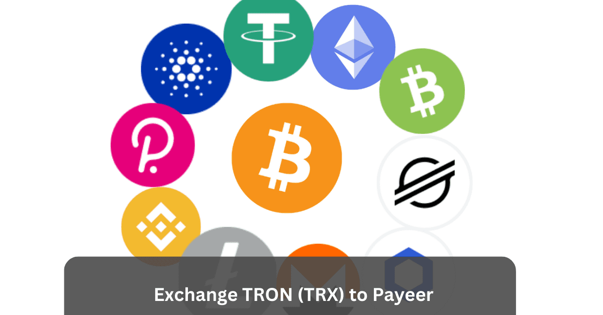 Exchange TRON (TRX) to Payeer