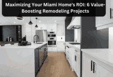 Maximizing Your Miami Home's ROI 6 Value-Boosting Remodeling Projects