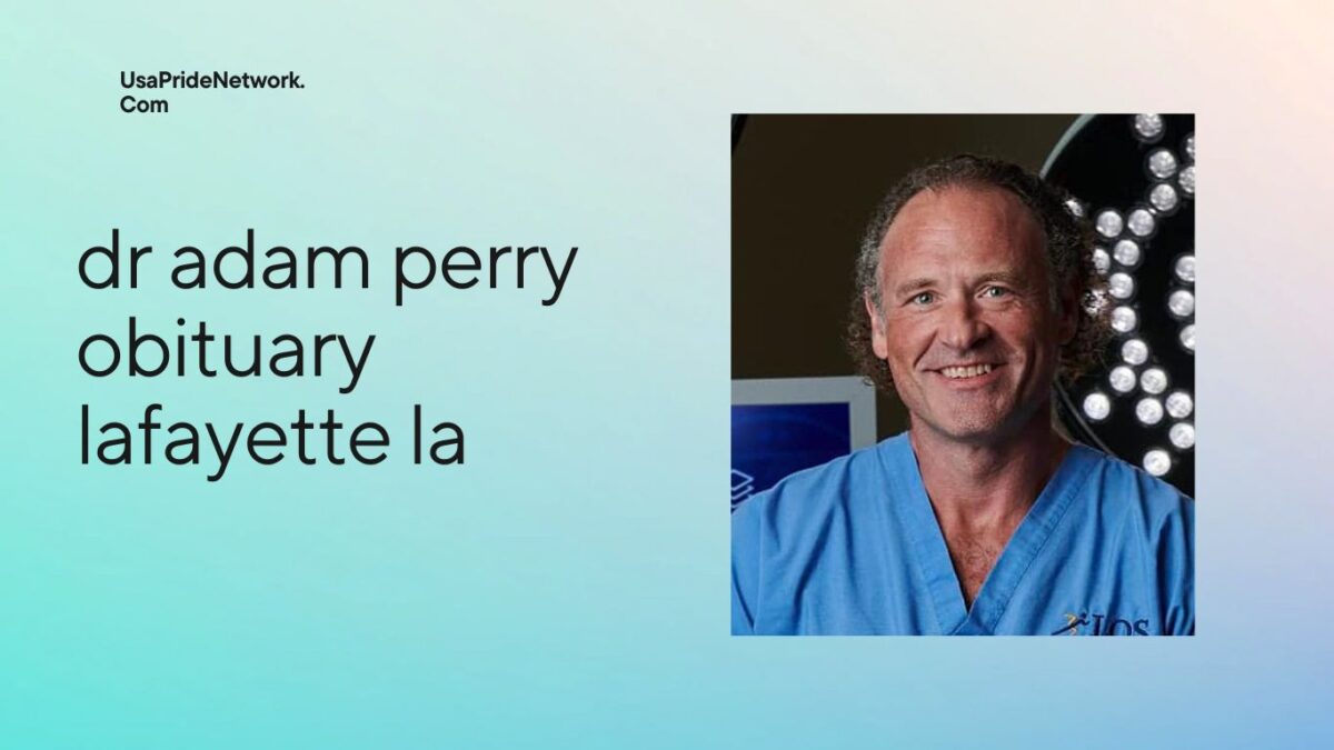 dr adam perry obituary lafayette la