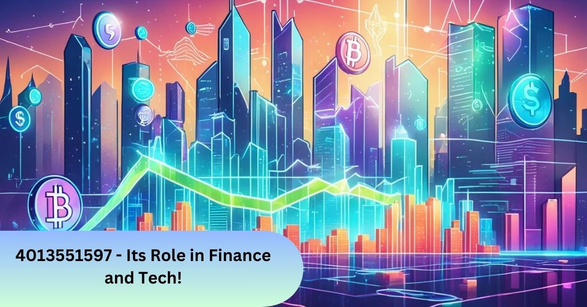 4013551597 - Its Role in Finance and Tech!