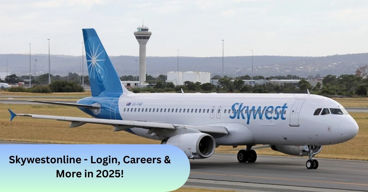 Skywestonline - Login, Careers & More in 2025!