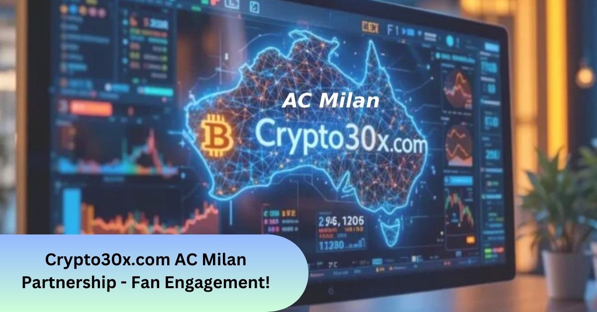 Crypto30x.com AC Milan Partnership - Fan Engagement!